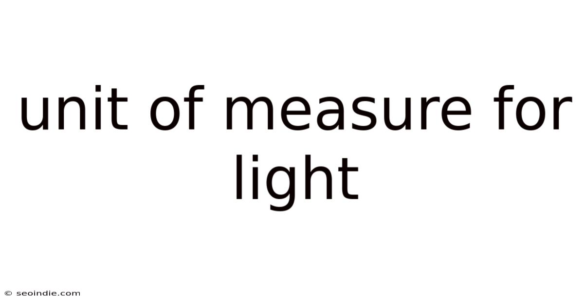 Unit Of Measure For Light