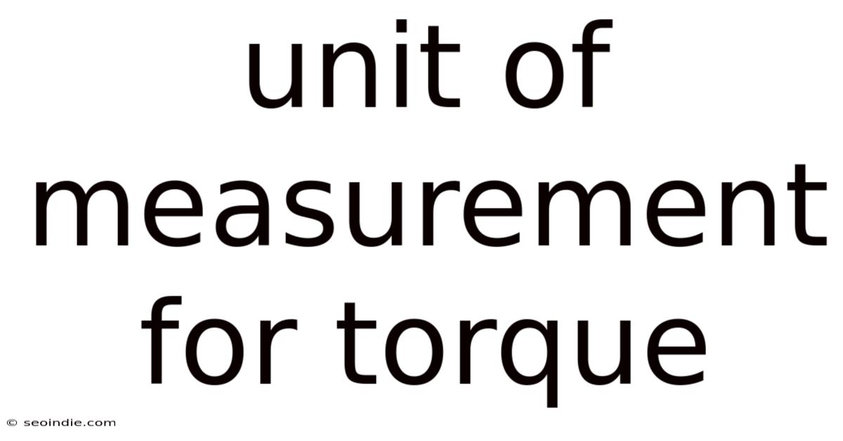 Unit Of Measurement For Torque