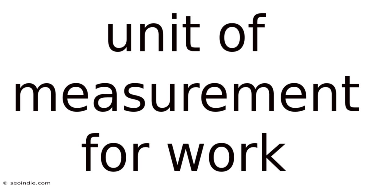 Unit Of Measurement For Work