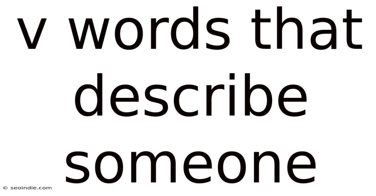 V Words That Describe Someone