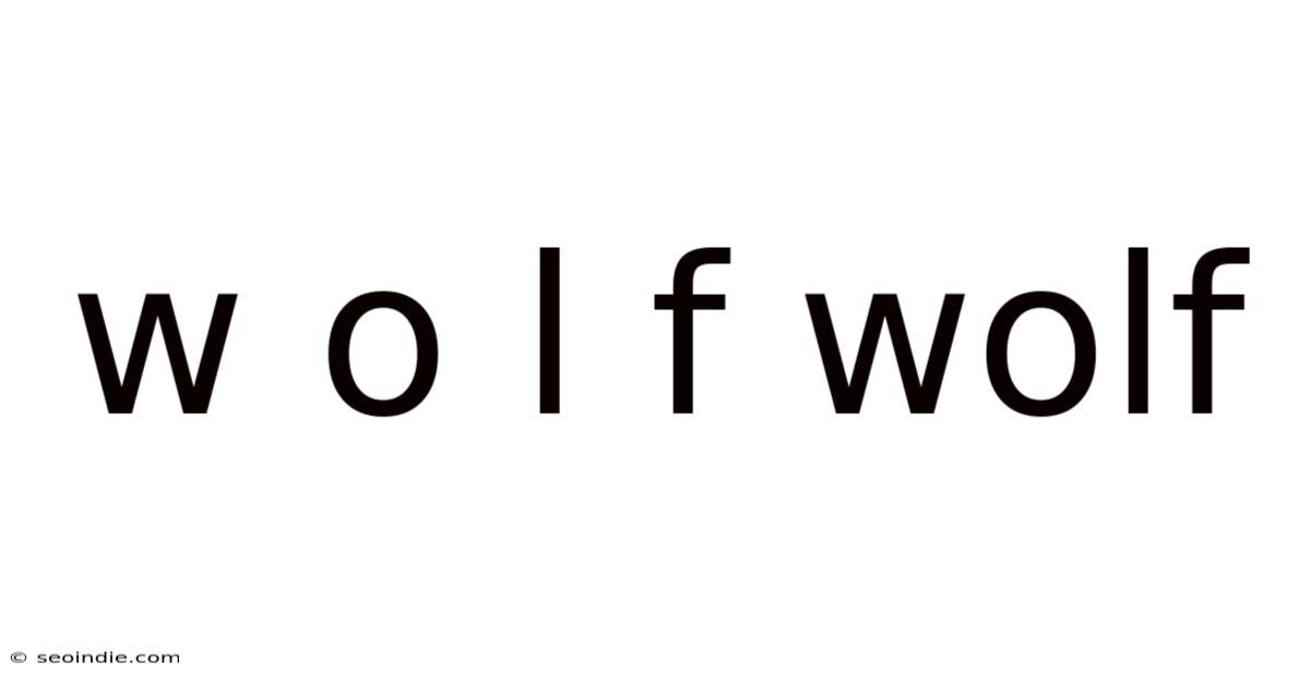 W O L F Wolf