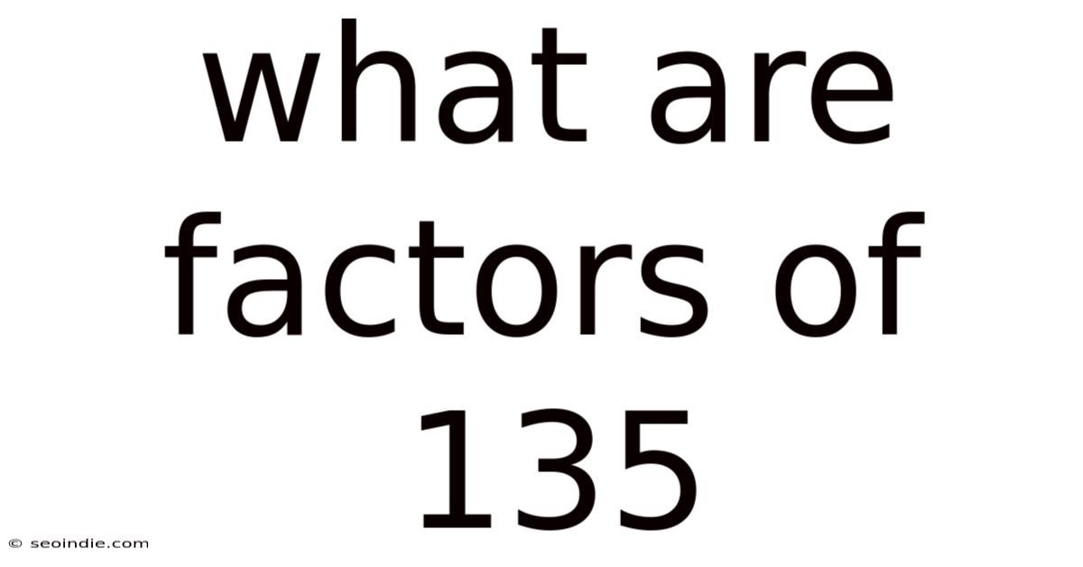 What Are Factors Of 135