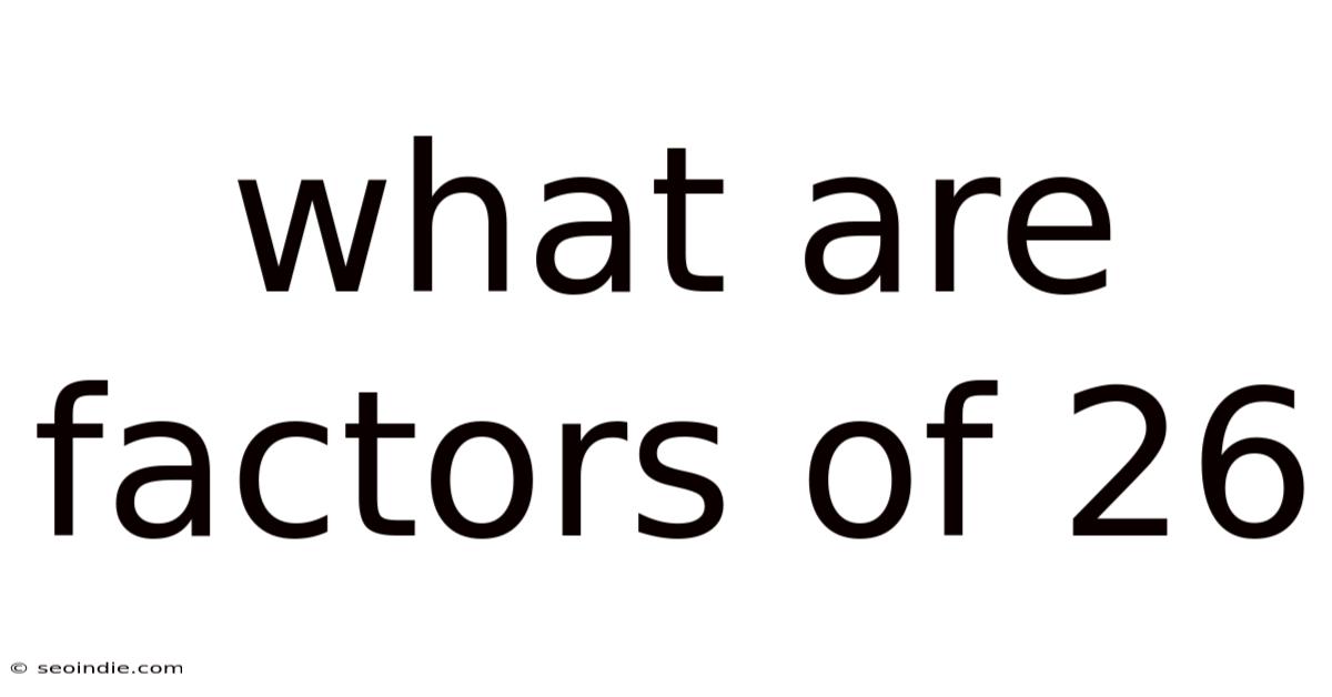 What Are Factors Of 26