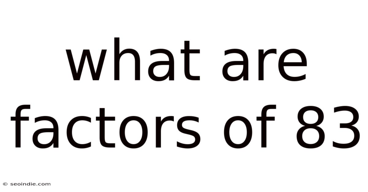 What Are Factors Of 83