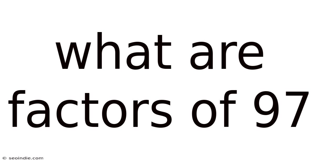 What Are Factors Of 97