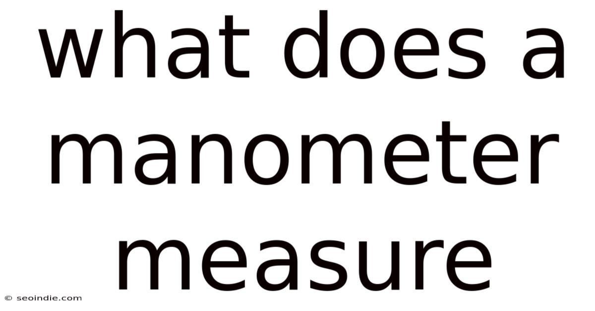 What Does A Manometer Measure