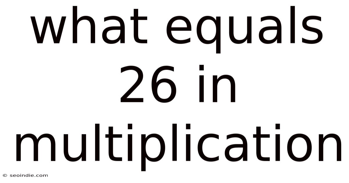 What Equals 26 In Multiplication