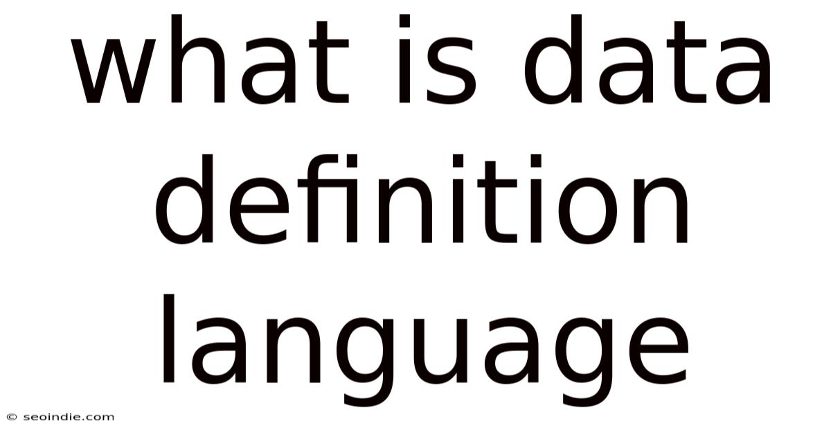 What Is Data Definition Language