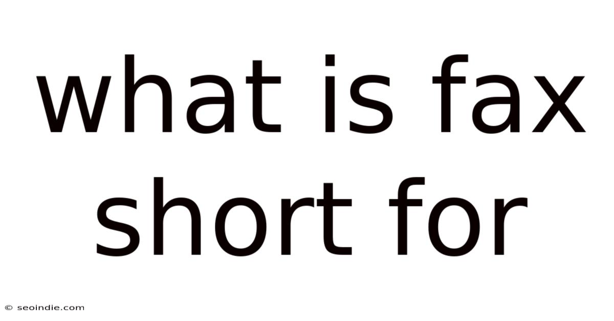 What Is Fax Short For