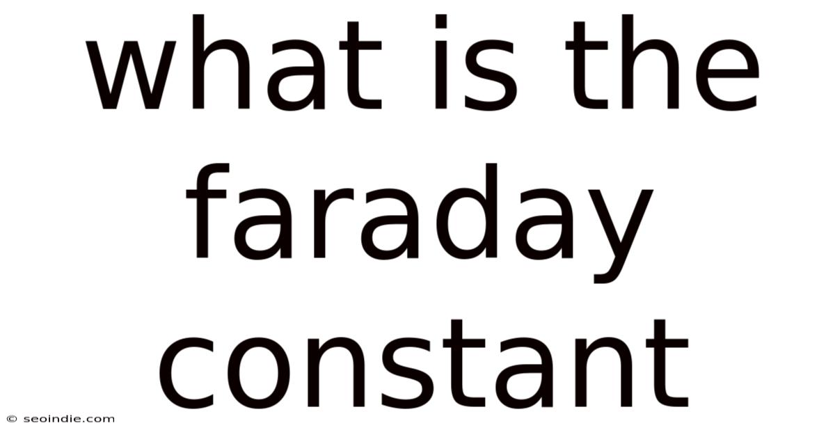 What Is The Faraday Constant