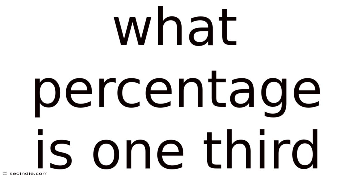 What Percentage Is One Third