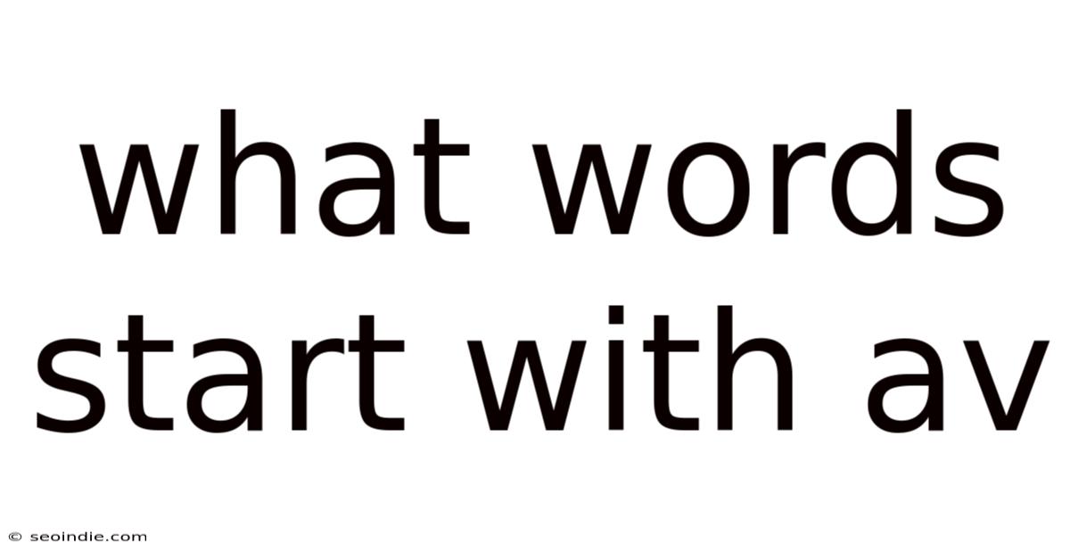 What Words Start With Av