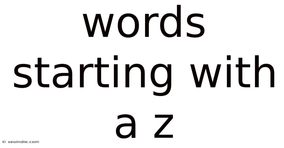 Words Starting With A Z