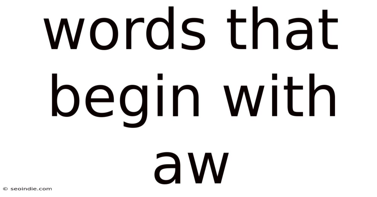 Words That Begin With Aw