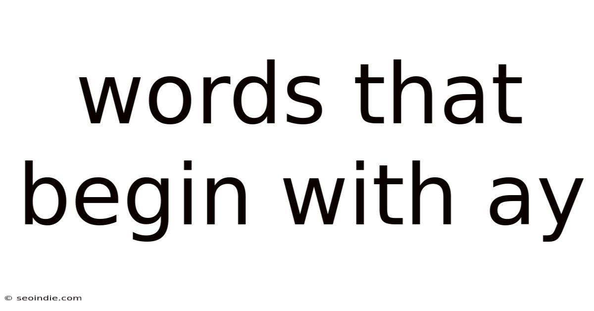 Words That Begin With Ay