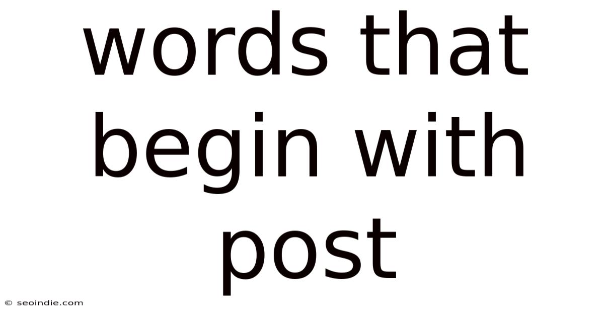 Words That Begin With Post