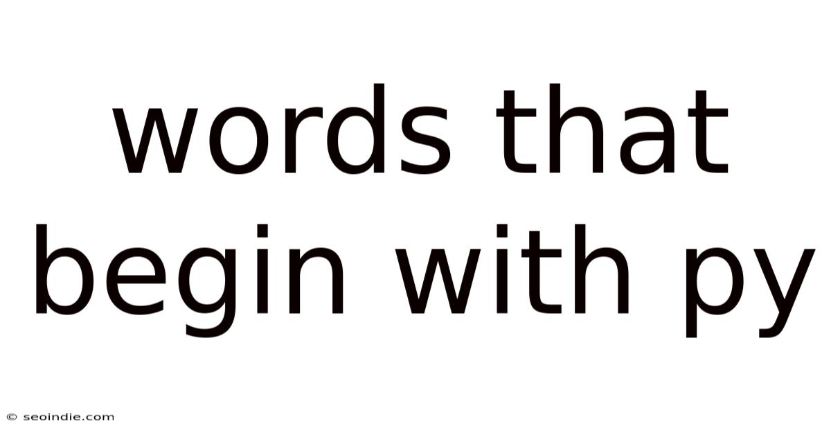 Words That Begin With Py