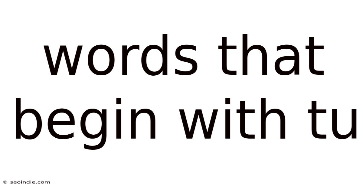 Words That Begin With Tu