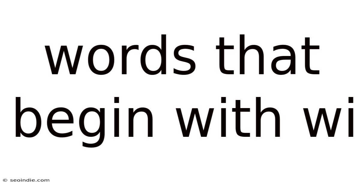 Words That Begin With Wi
