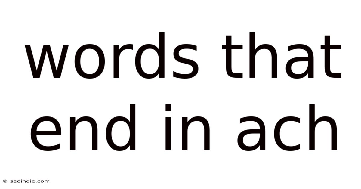 Words That End In Ach