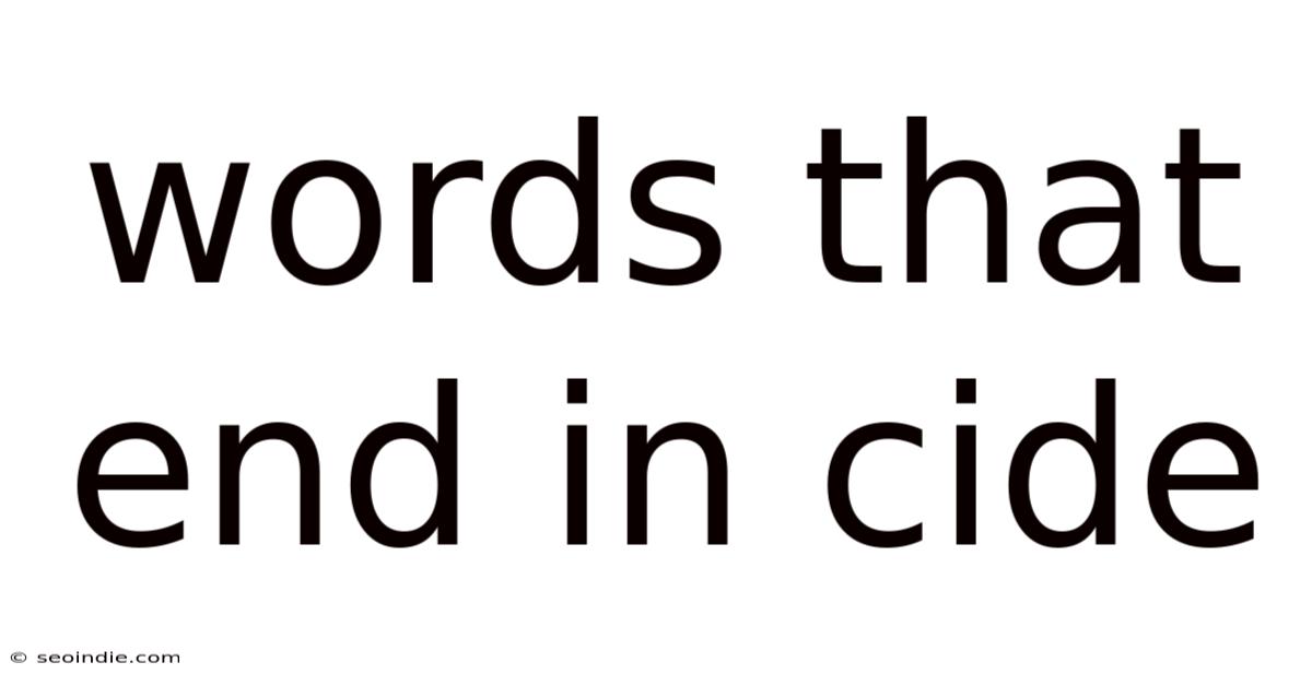 Words That End In Cide