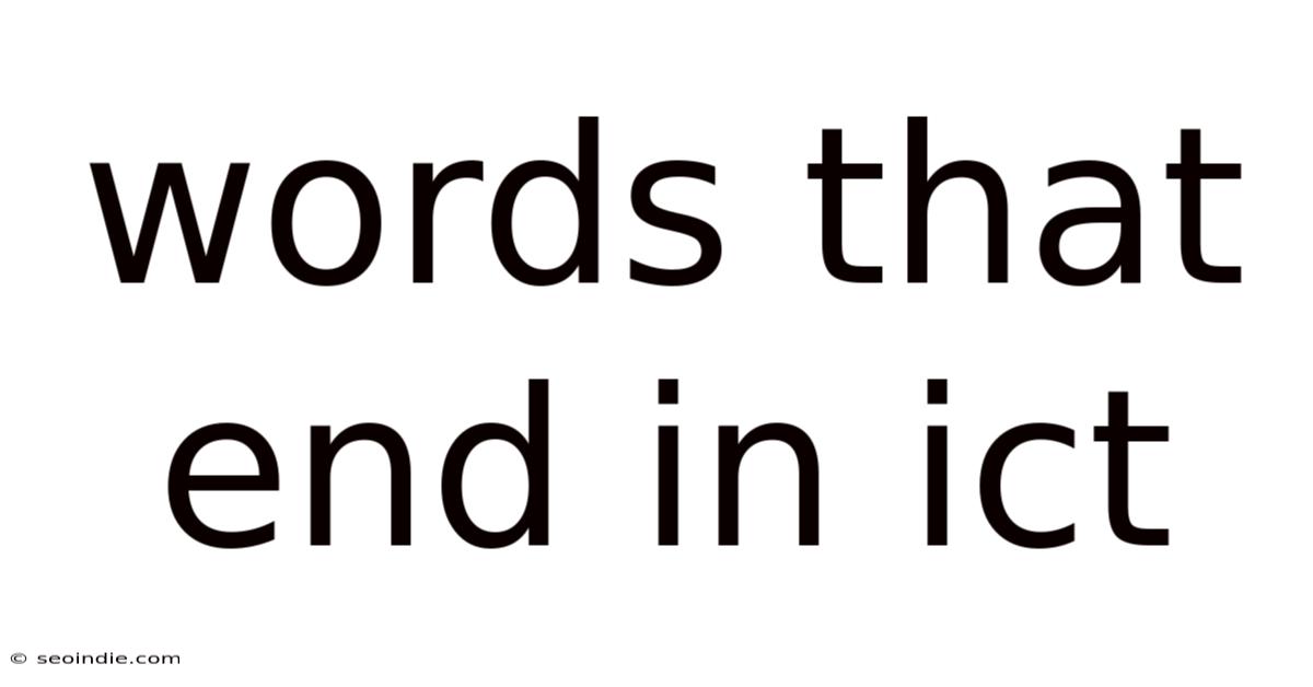 Words That End In Ict