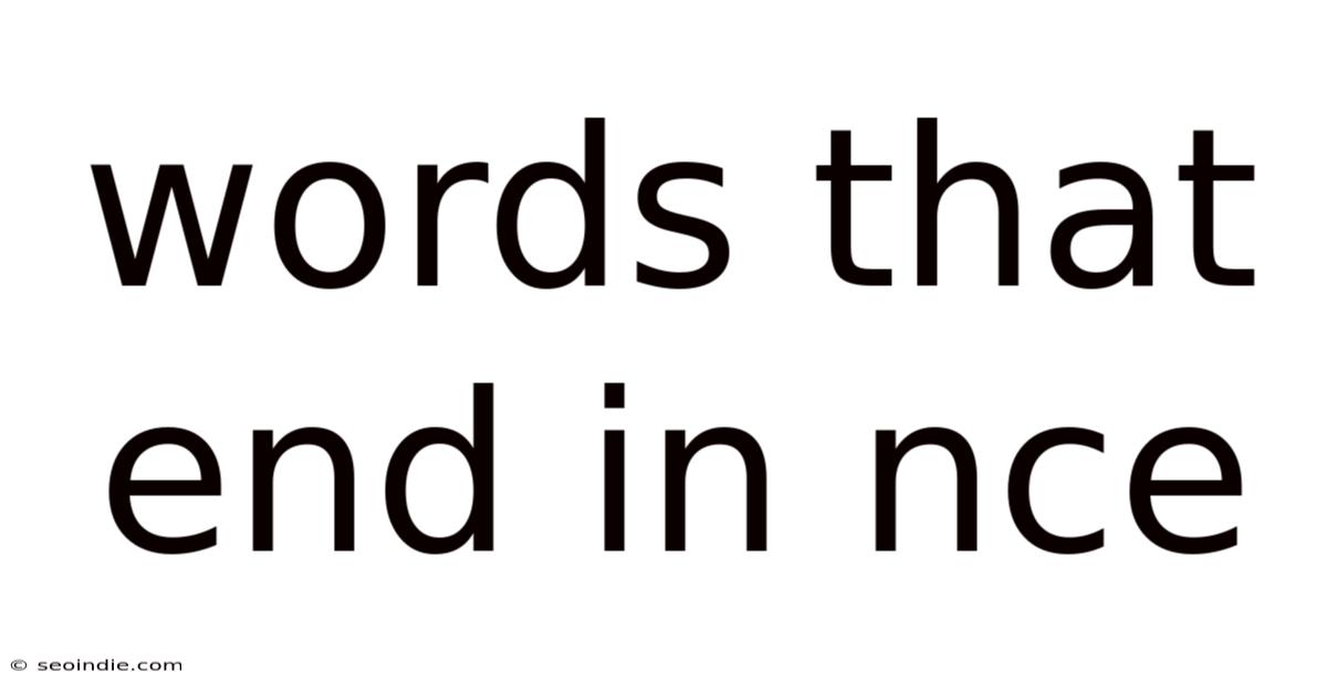 Words That End In Nce