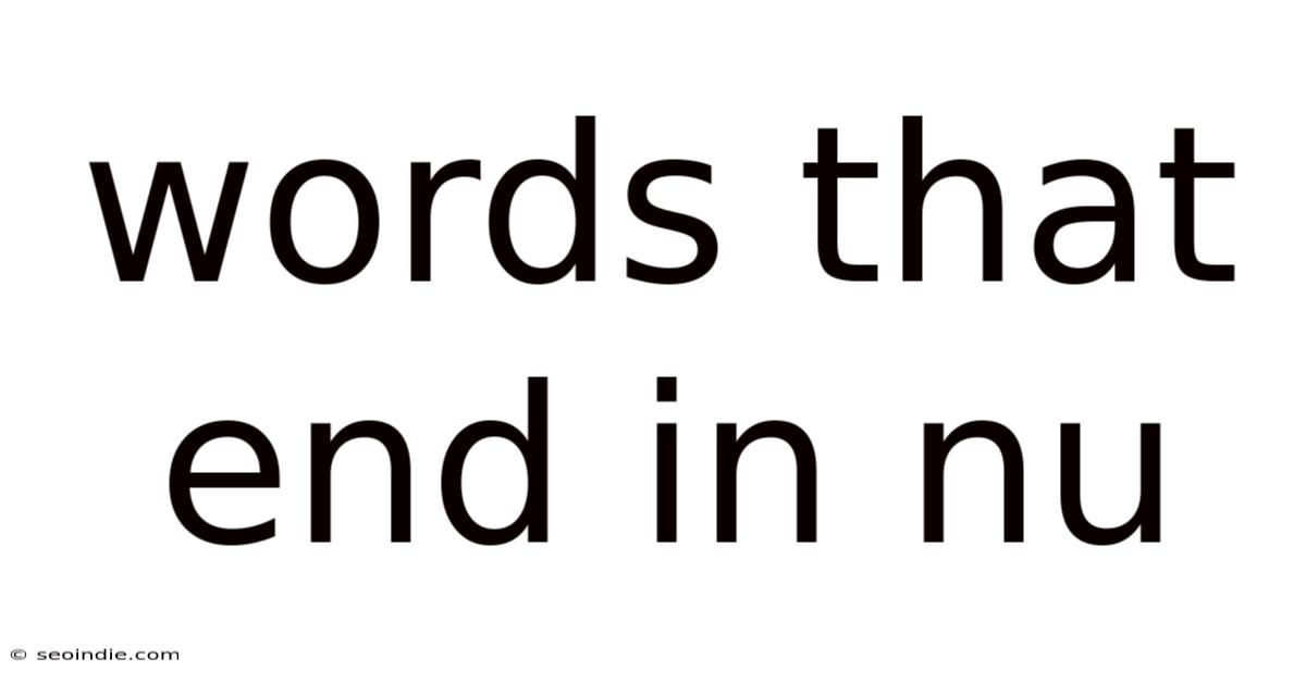 Words That End In Nu