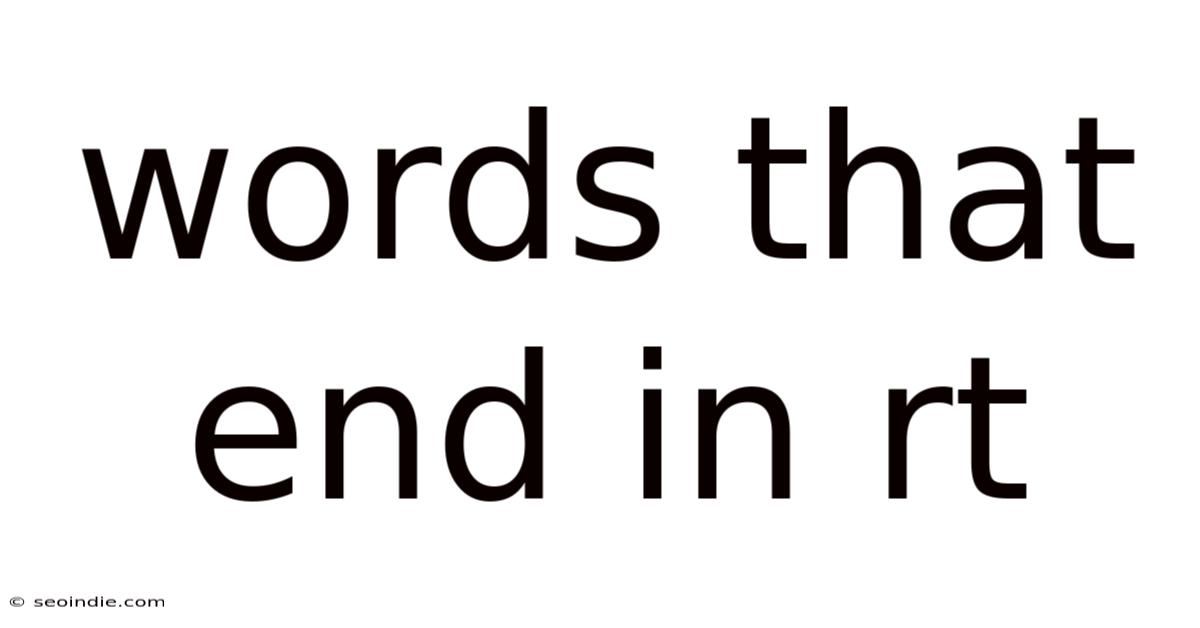 Words That End In Rt