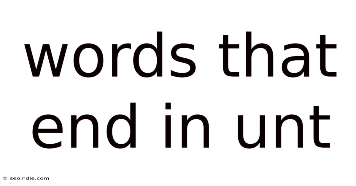 Words That End In Unt