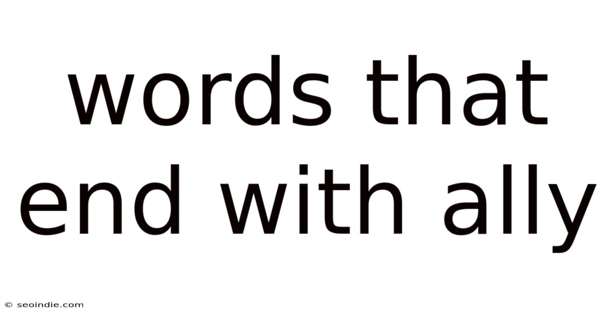 Words That End With Ally