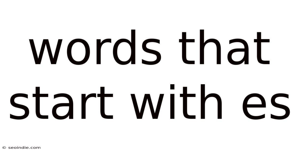 Words That Start With Es