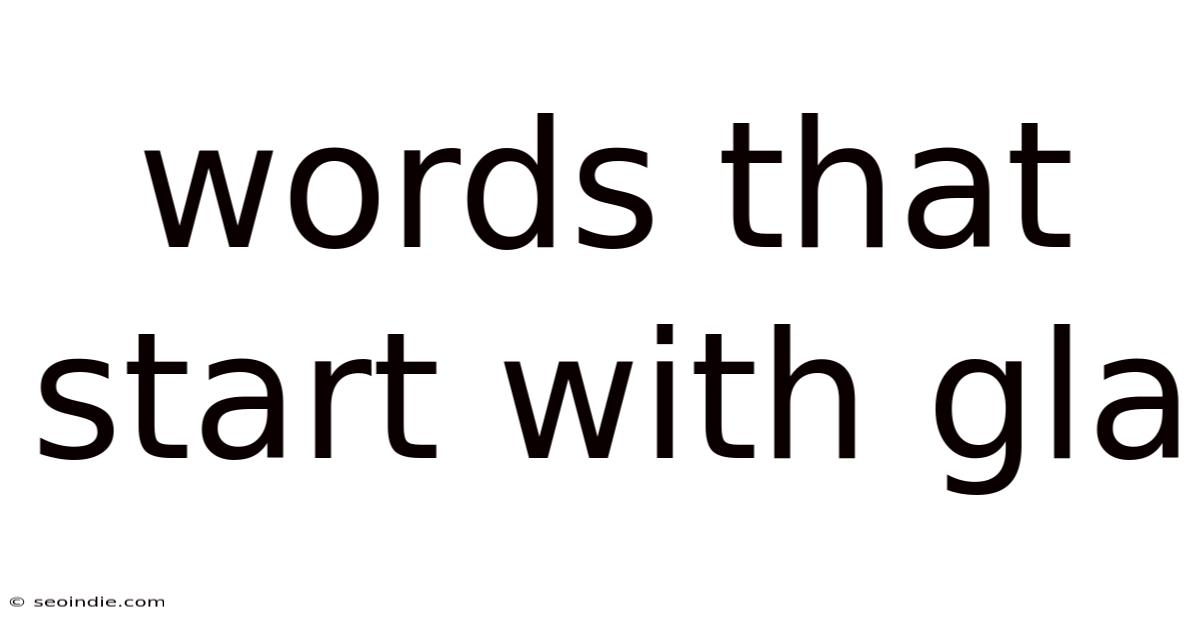 Words That Start With Gla
