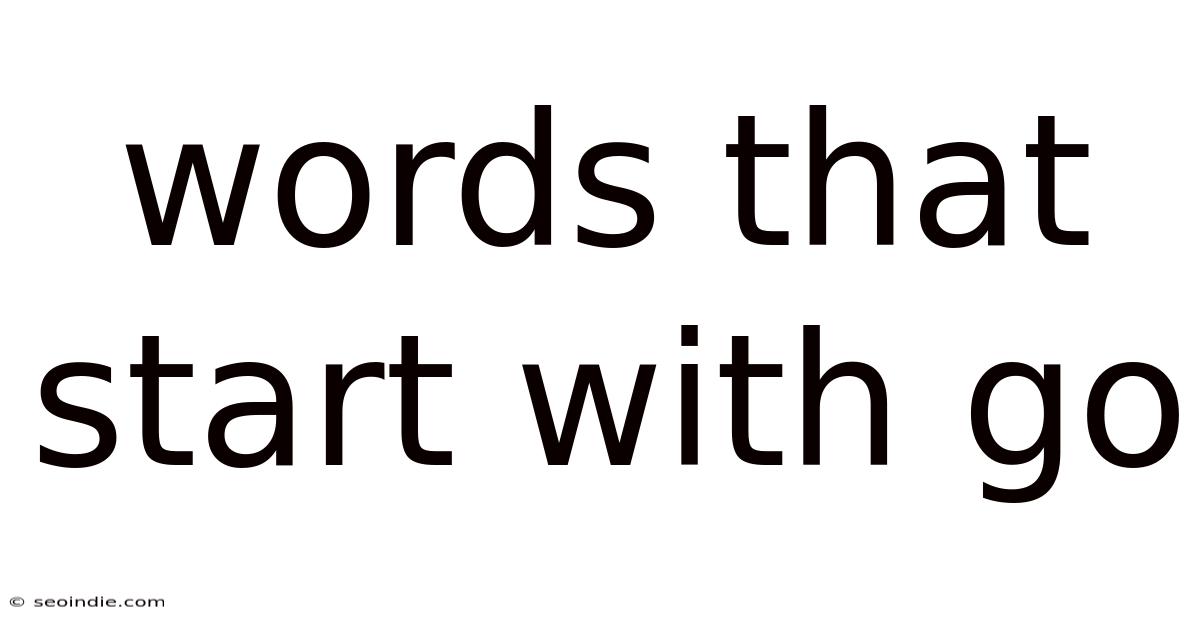 Words That Start With Go