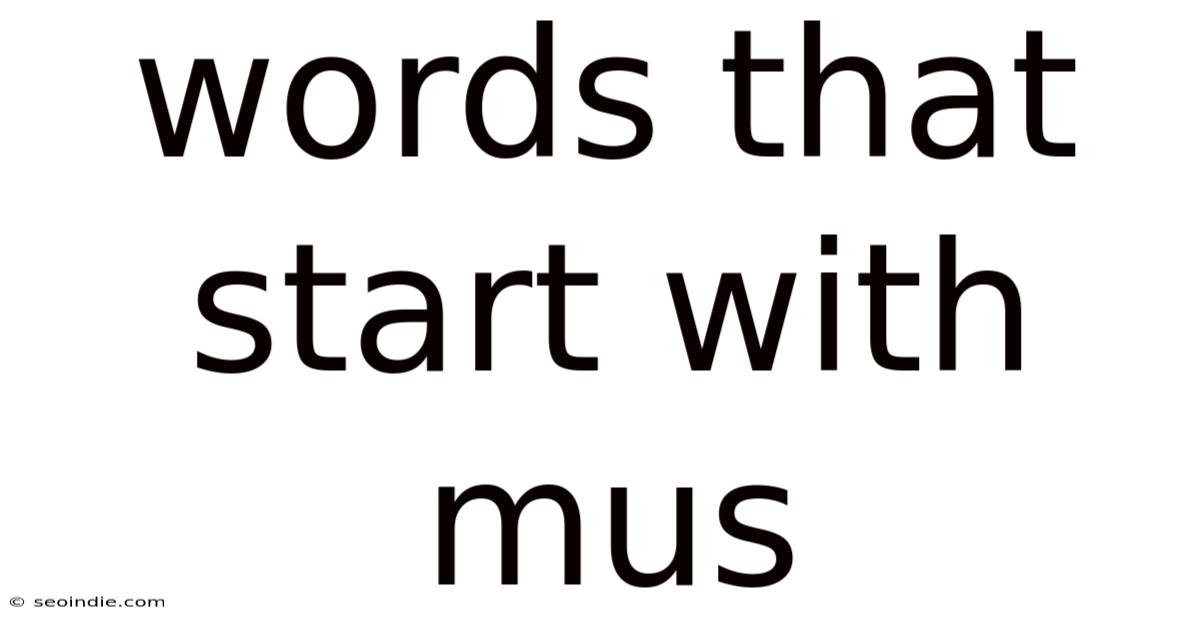 Words That Start With Mus