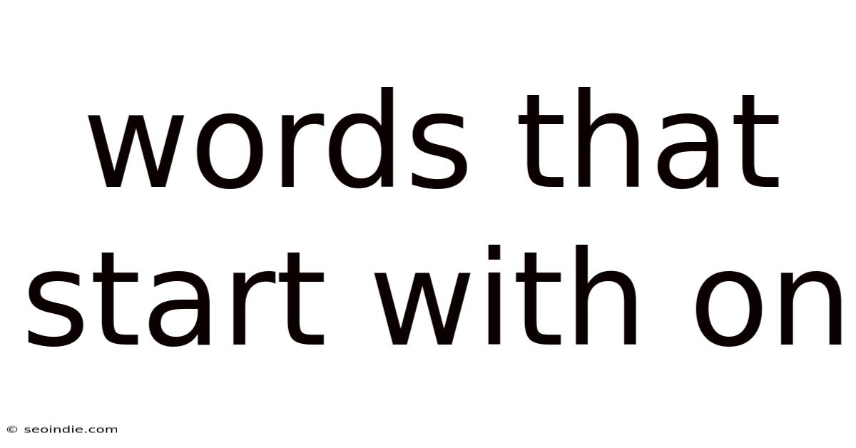Words That Start With On