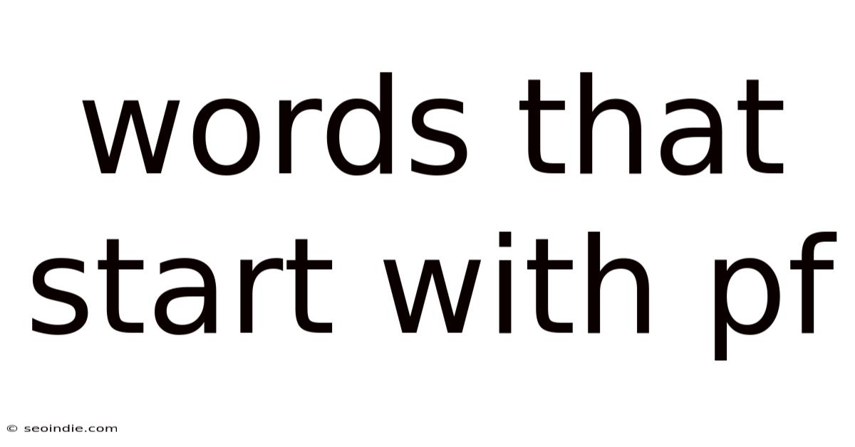 Words That Start With Pf