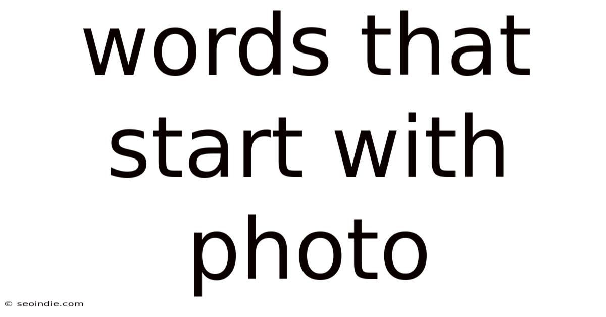 Words That Start With Photo