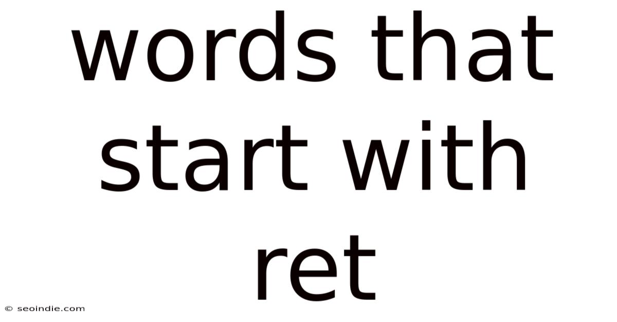 Words That Start With Ret