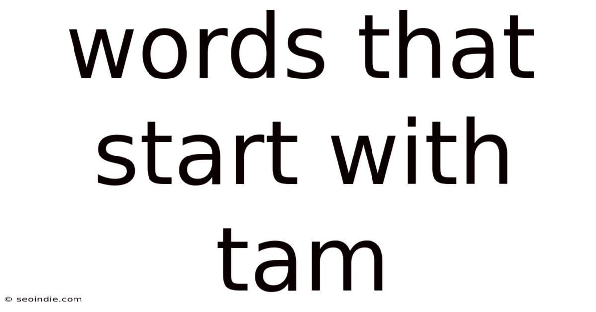 Words That Start With Tam