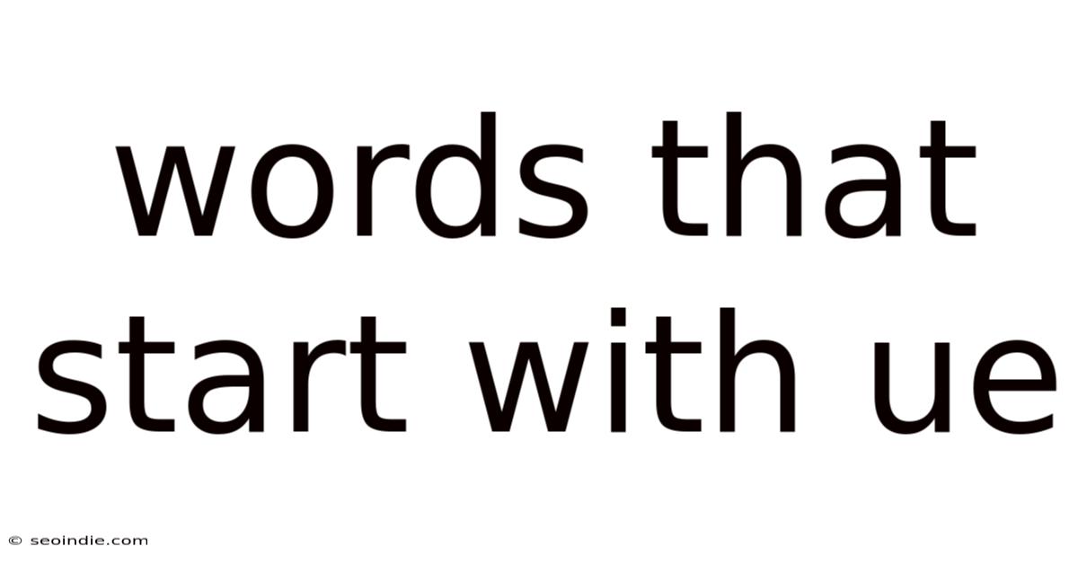 Words That Start With Ue