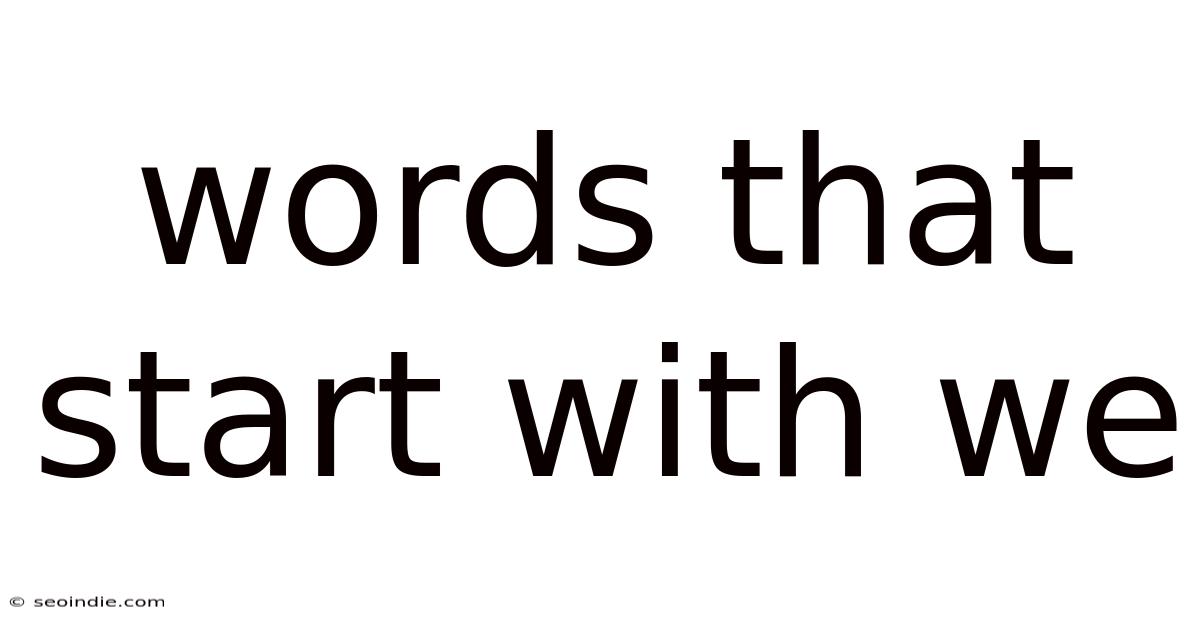 Words That Start With We