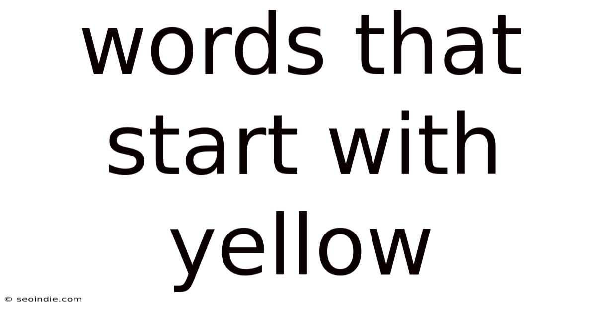 Words That Start With Yellow