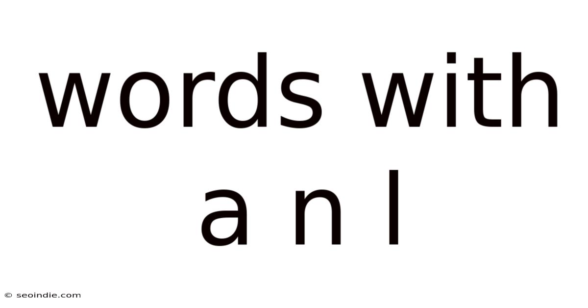 Words With A N L