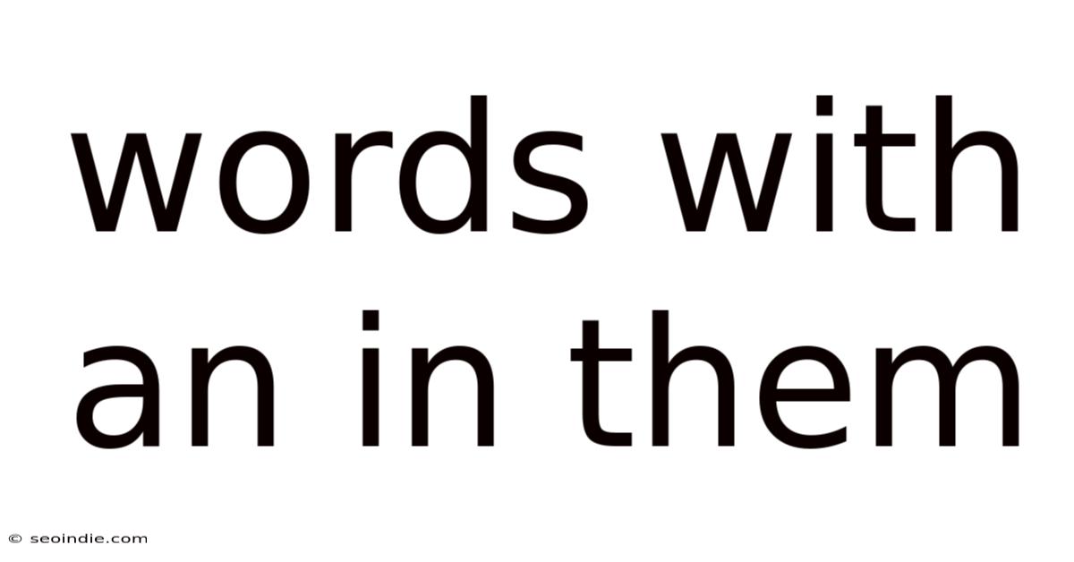 Words With An In Them