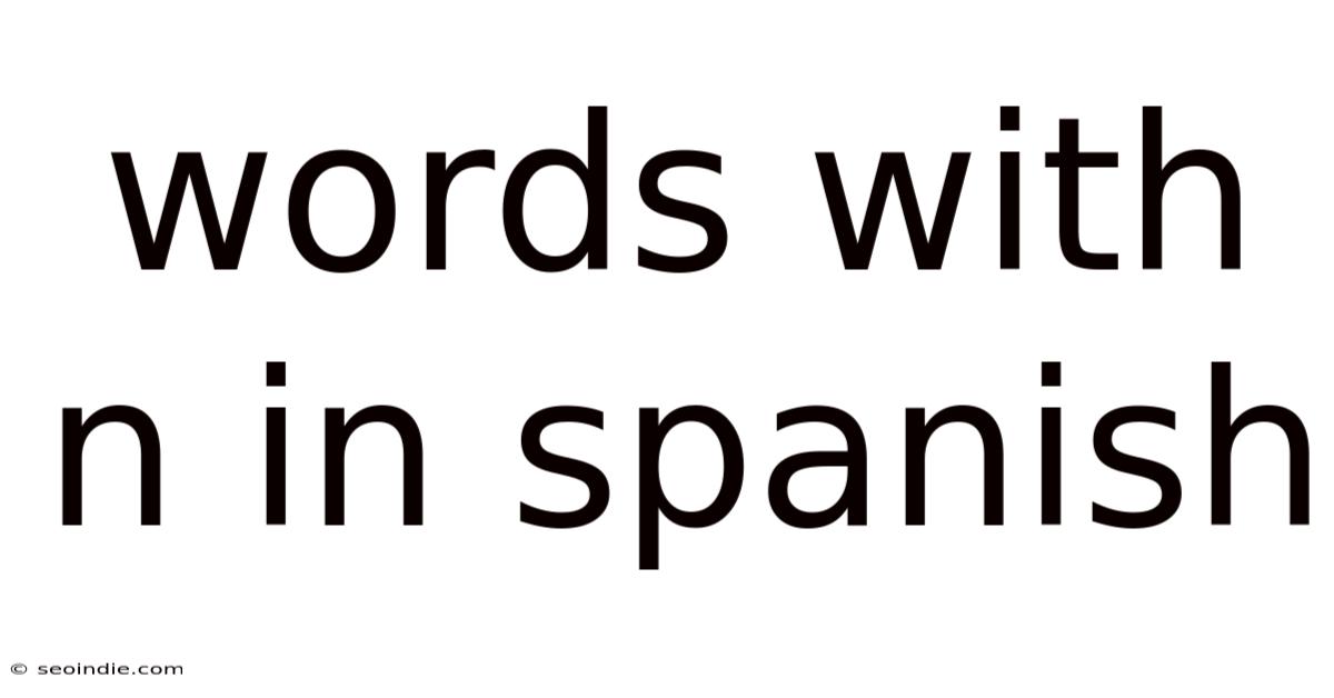 Words With N In Spanish