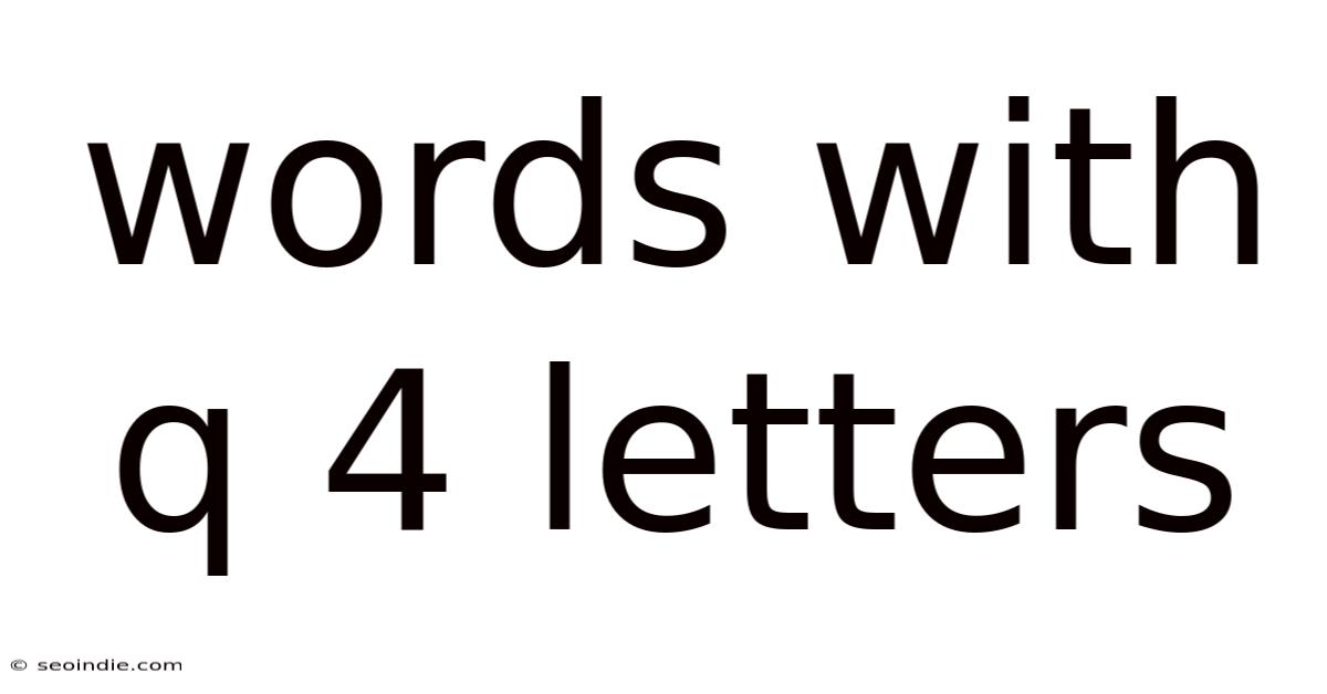 Words With Q 4 Letters