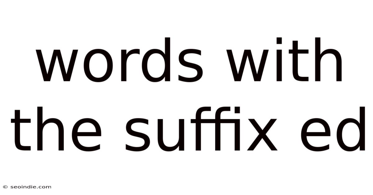 Words With The Suffix Ed