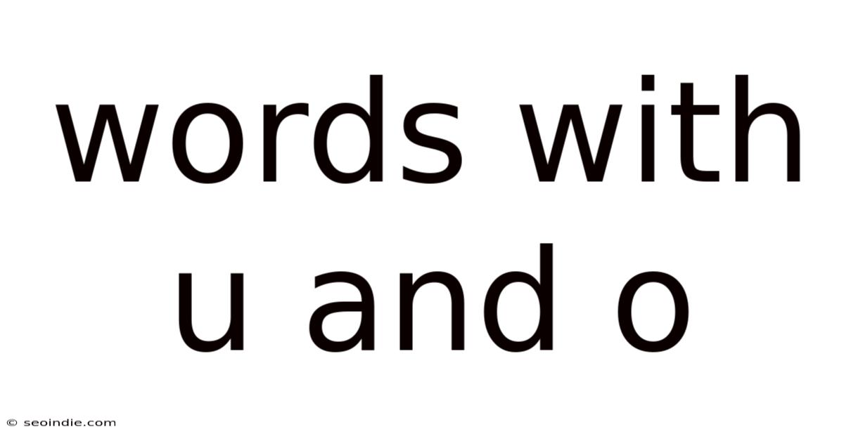 Words With U And O