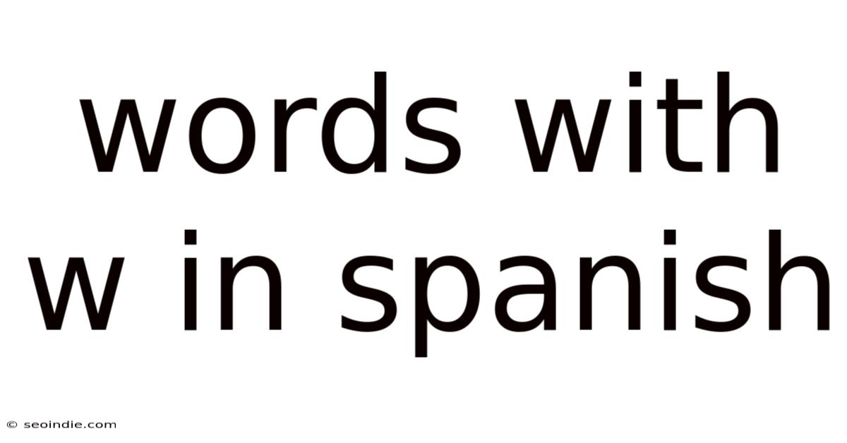 Words With W In Spanish